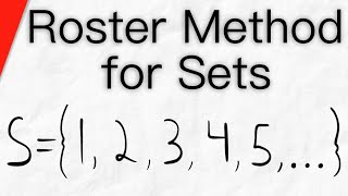 What is the Roster Method Roster Form  Set Theory Writing Sets Expressing Sets [upl. by Myrtie]