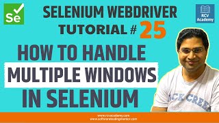 Selenium WebDriver Tutorial 25  How to Handle Multiple Windows in Selenium [upl. by Anert]