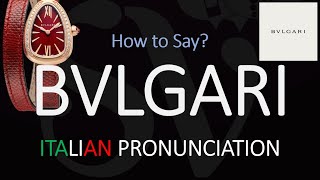 How to Pronounce Bvlgari CORRECTLY [upl. by Georgina]