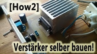 How2 Audioverstärker selber bauen [upl. by Ainet446]