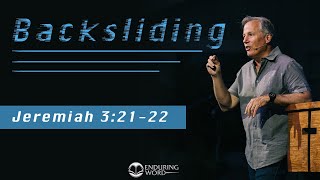 Backsliding  Jeremiah 32122 [upl. by Akkinahs]