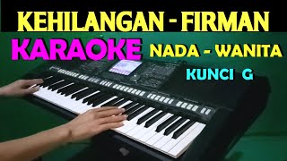 FIRMAN KEHILANGAN  KARAOKE NADA WANITA HD [upl. by Antoni]