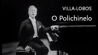 O Polichinelo • VillaLobos • Arthur Rubinstein [upl. by Nappie]