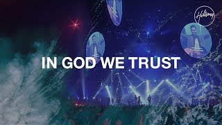 In God We Trust  Hillsong Worship [upl. by Schwinn]