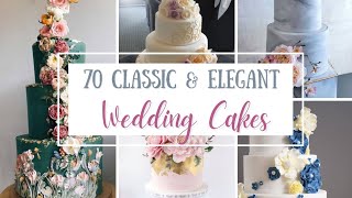 70 Classic and Elegant Wedding Cakes [upl. by Nojid]