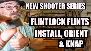 INSTALLING ORIENTING AND KNAPPING THE FLINT IN YOUR FLINTLOCK [upl. by Inalaehak]