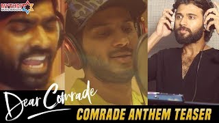 Comrade Anthem Teaser  Dear Comrade Movie  Vijay Deverakonda  Vijay Sethupathi  Dulquer Salmaan [upl. by Lucais630]