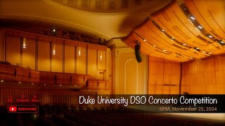 Duke University DSO Concerto Competition [upl. by Lucic336]