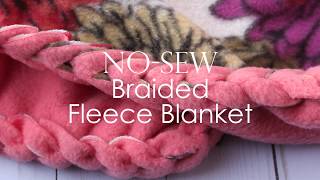 NoSew Fleece Blanket with a Braided Edge [upl. by Amelia778]