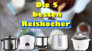 Die 5 besten Reiskocher im Vergleich [upl. by Bust16]