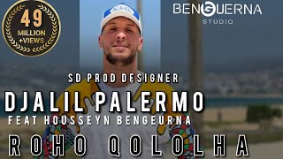 Djalil Palermo ft Housseyn Benguerna  Roho Qololha  روحو ڨولولها Official Music vidéo 2020 [upl. by Clarise]