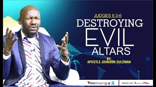 DESTROYING EVIL ALTARS By Apostle Johnson Suleman SPECIAL PRAYER Service  22nd May 2020 [upl. by Ettesoj]