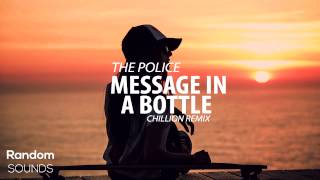 The Police  Message in a bottle Chillion Remix [upl. by Allekram]