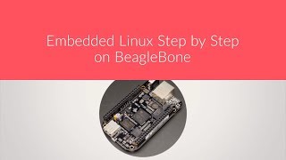 New Course  Embedded Linux Step by step using Beaglebone [upl. by Posner]