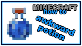 How to Make an Awkward Potion  Easy Minecraft Potions Guide [upl. by Rases]