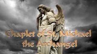 CHAPLET OF ST MICHAEL THE ARCHANGEL [upl. by Bausch]