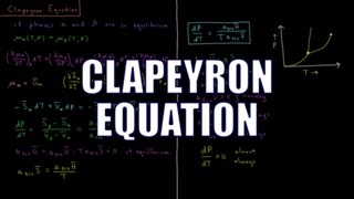 Chemical Thermodynamics 74  Clapeyron Equation [upl. by Irik191]