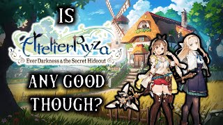 Is Atelier Ryza Any Good Though [upl. by Anirual]