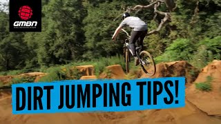 Beginner Dirt Jumping Tips  How To Start Riding Dirt Jumps [upl. by Stephannie]