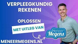 Verpleegkundig Rekenen Oplossen [upl. by Ausoj]