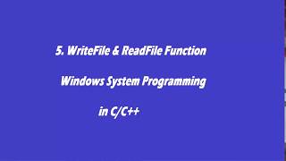 5WriteFile and ReadFile APIs  Windows System Programming in CC [upl. by Elyk]