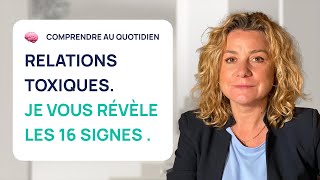 RELATIONS TOXIQUES  16 signes qui doivent vous alerter [upl. by Pinebrook]