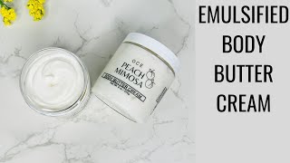 HOW TO MAKE EMULSIFIED BODY BUTTER CREAM [upl. by Assiluj]