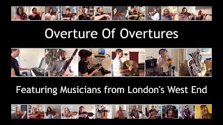 Overture of Overtures  featuring musicians from Londons West End [upl. by Guendolen]