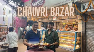 Chawri Bazar Street Food Vlog [upl. by Edahs]