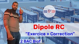 2BAC Biof  Dipôle RC Exercice  Correction  Prof Noureddine [upl. by Hsenid]