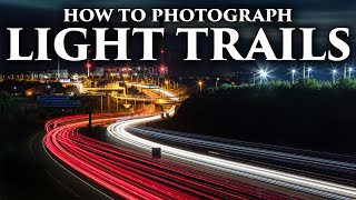 How to photograph light trails  EASY TUTORIAL [upl. by Hgielrebma]