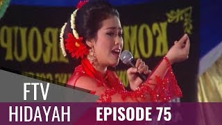 FTV Hidayah  Episode 75  Wanita Penggoda Sejuta Pria [upl. by Lussi945]