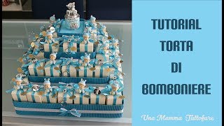 Tutorial Torta di Bomboniere [upl. by Park]