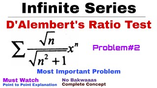 15 DAlemberts Ratio Test for Convergence  Complete Concept and Problem2  Infinite Series [upl. by Macswan]