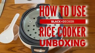 How to use BlackDecker Rice Cooker Unboxing [upl. by Nenad]