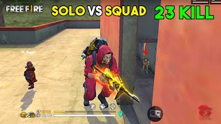 OMG 23 Kill Solo vs Squad OverPower Ajjubhai Gameplay  Garena Free Fire [upl. by Hendrick]