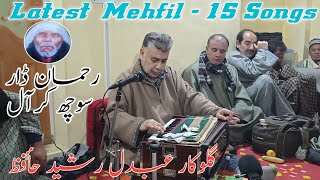 Ab Rashid Hafiz Latest Mehfil  15 Songs  Full Kashmiri Mehfil  Kashmiri Sufi Songs [upl. by Onavlis]