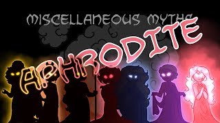 Miscellaneous Myths Aphrodite [upl. by Celine]