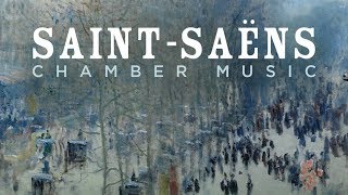 SaintSaëns Chamber Music [upl. by Enilarac458]