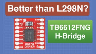 TB6612FNG HBridge Motor Controller  Better than L298N [upl. by Frank955]