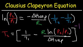 Clausius Clapeyron Equation Examples and Practice Problems [upl. by Idur299]