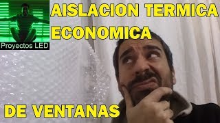 Aislacion termica de ventanas muy economico [upl. by Rockafellow]