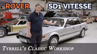 Rover SD1 Vitesse  American V8 Power Meets British Engineering  Tyrrells Classic Workshop [upl. by Eentirb]