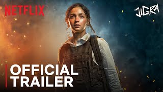 Jigra  Trailer  Alia Bhatt Vedang Raina  Netflix India [upl. by Nylime]