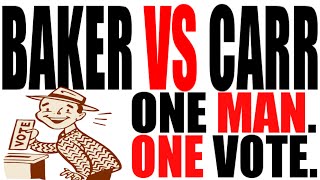 Baker vs Carr Explained [upl. by Charlet]