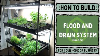 Hydroponic Flood and Drain quotHowToquot Custom Build On The Grow [upl. by Fatima321]