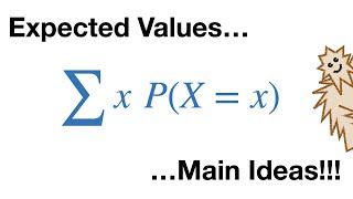 Expected Values Main Ideas [upl. by Irb223]