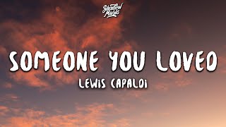 Lewis Capaldi  Someone You Loved Lyrics [upl. by Clougher]