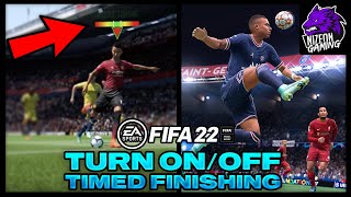 how to TOGGLE timed finishing in FIFA 22 [upl. by Clarke]