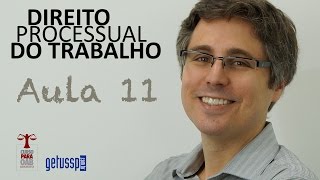 Aula 11  Direito Processual do Trabalho  Partes e Procuradores [upl. by Urata]